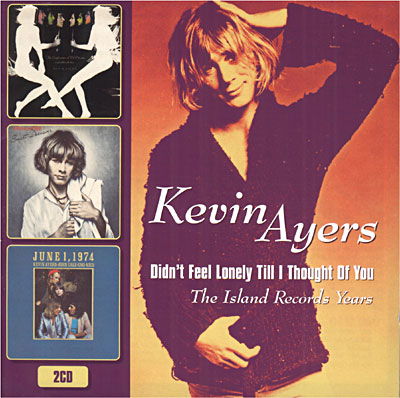 Cover for Kevin Ayers · Didn't Feel Lonely Till I (CD) (2004)