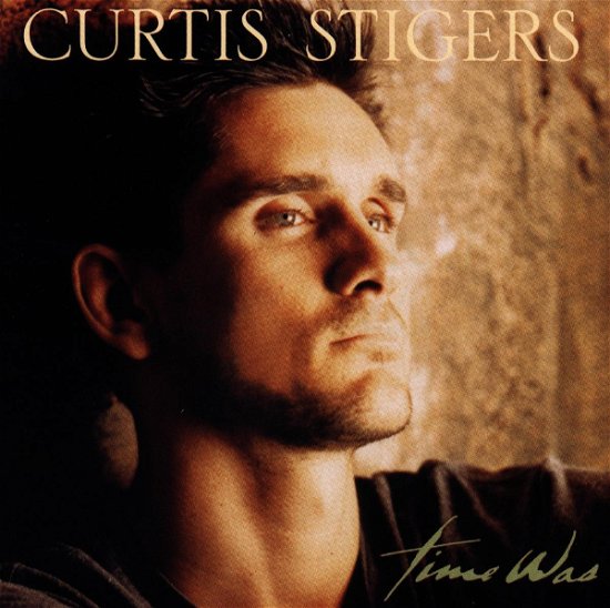 Cover for Curtis Stigers · Time Was (CD) (2015)