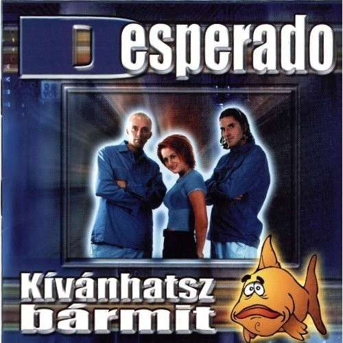 Cover for Desperado · Kivanhatsz Barmit (CD) (2000)