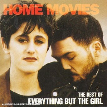 Cover for Everything But The Girl · Home Movies: The Best Of (CD) (2015)