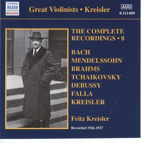 Fritz Kreisler - The Complete Recordings. Vol. 8 - Fritz Kreisler - Musik - NAXOS - 0747313340927 - 8. Februar 2019
