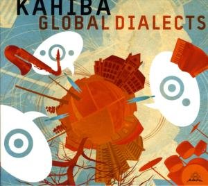 Global Dialects - Kahiba - Musik - INTUITION - 0750447342927 - 5. November 2009