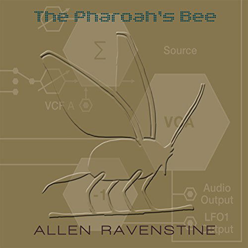 Pharaoh's Bee - Allen Ravenstine - Musik - RER MEGACORP - 0752725035927 - 11 december 2015