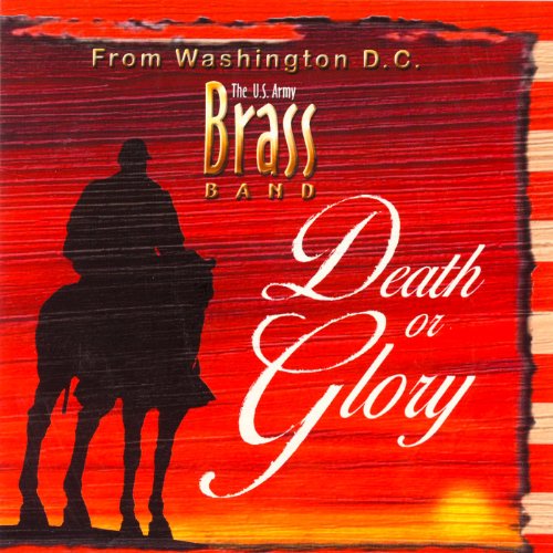 Us Army Brass Band · Death or Glory (CD) (2011)