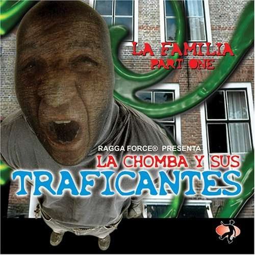 Cover for La Chomba Y Sus Traficantes · La Familia Part One (CD)