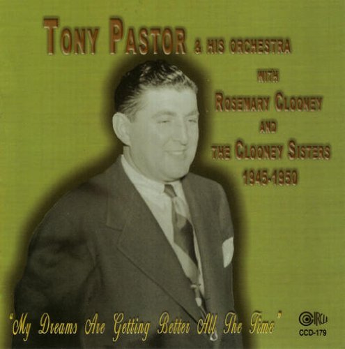 Cover for Tony Pastor · My Dreams Are Getting Better All The Time (CD) (2014)