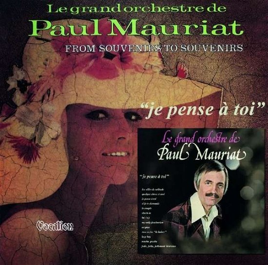 Cover for Paul Mauriat · Je Pense A Toi &amp; From Souvenirs To Souvenirs (CD) (2015)