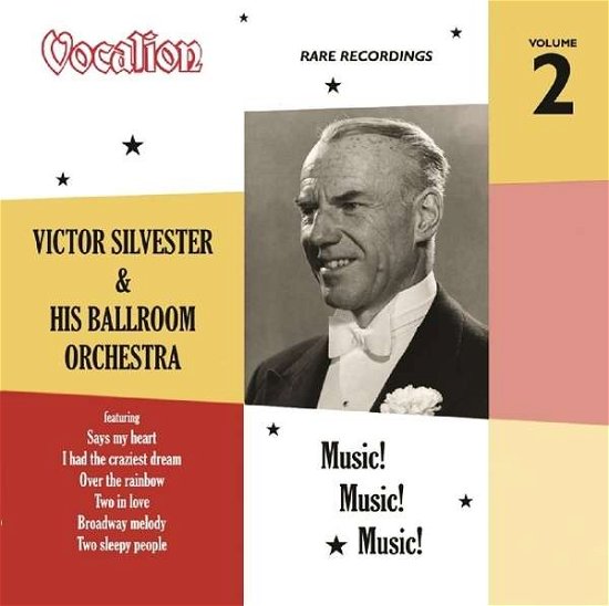 Cover for Victor Silvester · Rare Recordings 2 - Music Music Music (CD) (2016)