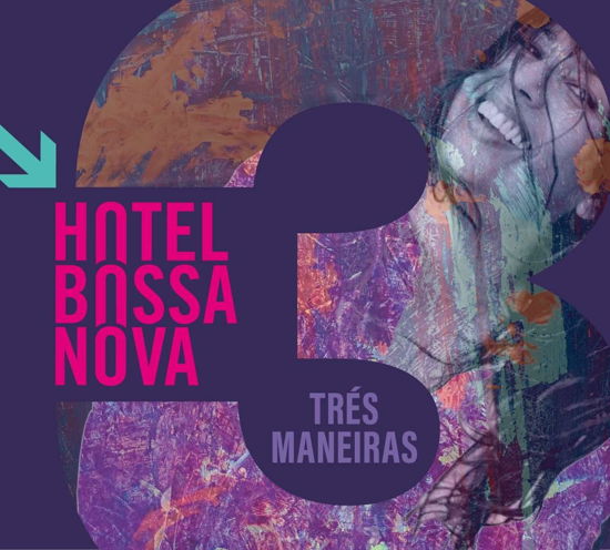 Cover for Hotel Bossa Nova · Tres Maneiras (CD) [Digipak] (2024)