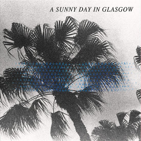 Sea when Absent - A Sunny Day In Glasgow - Music - Lefse - 0767981143927 - June 23, 2014