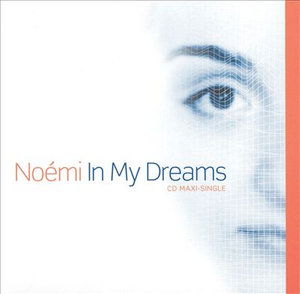 Cover for Noemi · In My Dreams (X6) (MCD) (2002)