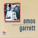 Amosbehavin' - Amos Garrett - Muziek - BLUES - 0772532118927 - 14 maart 2019