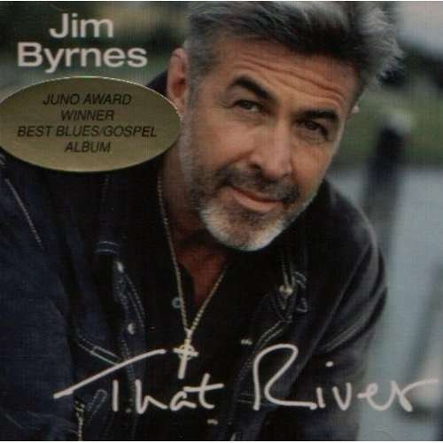 Cover for Jim Byrnes · That River (CD) (2019)