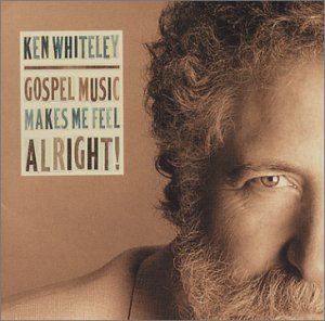 Gospel Music Makes Me Feel - Ken Whiteley - Musik - BOREALIS - 0773958115927 - 10. Februar 2009