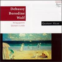 Cover for Debussy / Borodin / Wolf / Quatour Alcan · Quatuors a Cordes (CD) (2006)