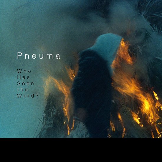Cover for Pneuma · Who Has Seen the Wind (CD) (2019)