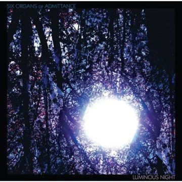 Luminous Night - Six Organs Of Admittance - Music - DRAG CITY - 0781484040927 - August 6, 2009