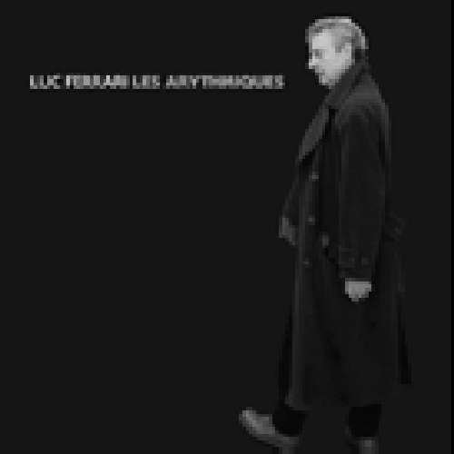 Cover for Luc Ferrari · Les Arythmiques (CD) [Limited edition] (2009)