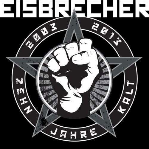 Zehn Jahre Kalt - Eisbrecher - Muziek - METROPOLIS - 0782388093927 - 11 maart 2014