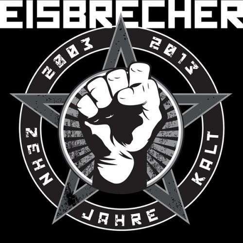 Cover for Eisbrecher · Zehn Jahre Kalt (CD) (2014)