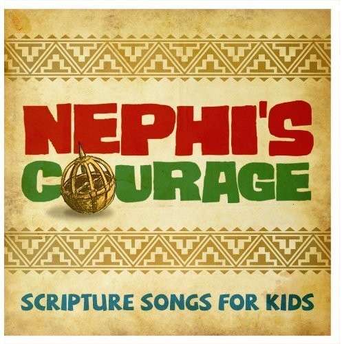 Cover for Nephi's Courage: Scripture Songs for Kids / Var (CD) (2014)