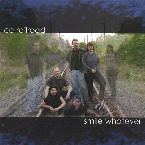 Cover for Cc Railroad · Smile Whatever (CD) (2001)