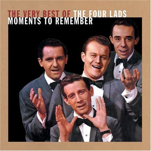 Cover for Four Lads · Moments To Remember: Very Best (CD) (2000)