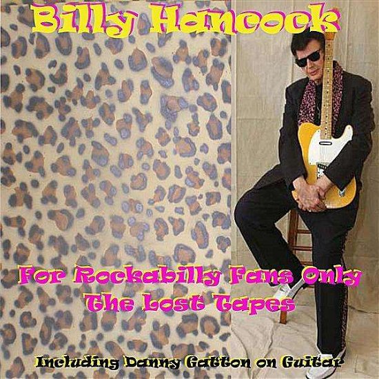 Cover for Billy Hancock · For Rockabilly Fans Only: Lost Tapes (CD) (2010)