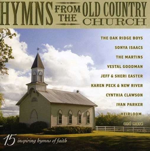 Hymns from the Old Country Church / Various - Hymns from the Old Country Church / Various - Music - ASAPH - 0792755584927 - May 22, 2012
