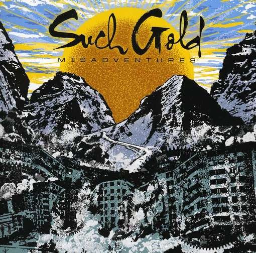 Cover for Such Gold · Misadventures (CD) (2012)