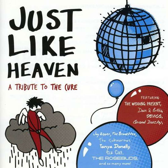 Just Like Heaven: Tribute to the Cure / Various - Just Like Heaven: Tribute to the Cure / Various - Musique - American Laundromat - 0795103722927 - 27 janvier 2009