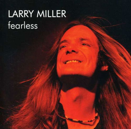 Cover for Larry Miller · Fearless (CD) (2008)