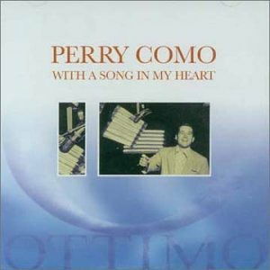 With A Song In My Heart - Perry Como - Musikk - Ottimo - 0802860202927 -