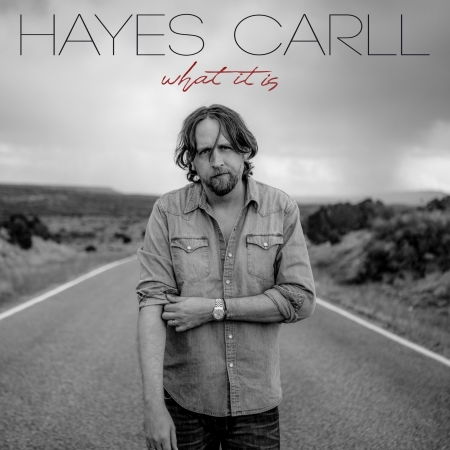 What It is - Carll Hayes - Música - Dualtone - 0803020186927 - 8 de março de 2019