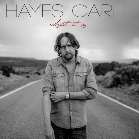 What It is - Carll Hayes - Music - Dualtone - 0803020186927 - March 8, 2019