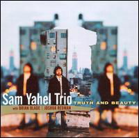 Truth & Beauty - Sam Yahel - Musik - Origin Records - 0805558247927 - 19. juni 2007