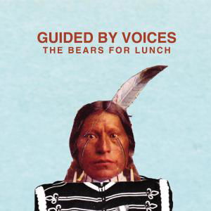 Bears For Lunch - Guided By Voices - Muziek - FIRE - 0809236125927 - 22 november 2012