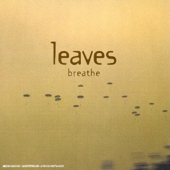 Breathe - Leaves - Música - WARNER BROTHERS - 0809274873927 - 23 de abril de 2002