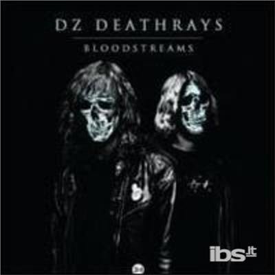 Cover for Dz Deathrays · Bloodstreams (CD) (2020)