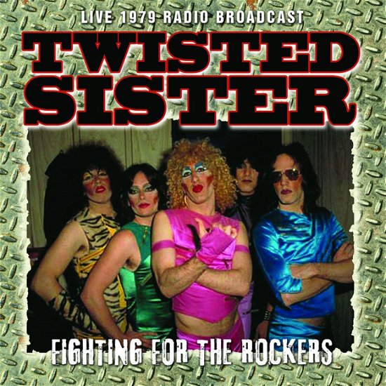 Fighting for the Rockers - Twisted Sister - Musique - PARALLEL LINES - 0823564635927 - 24 février 2014