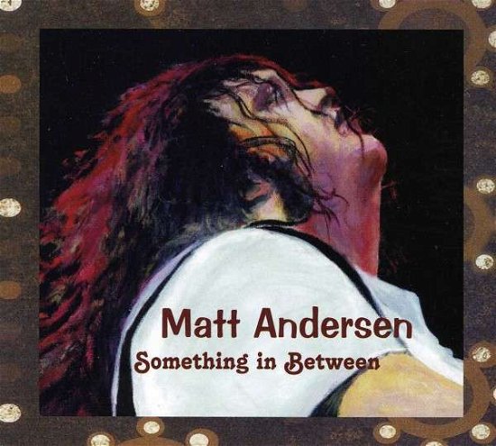 Cover for Matt Andersen · Something in Between (CD) (2014)