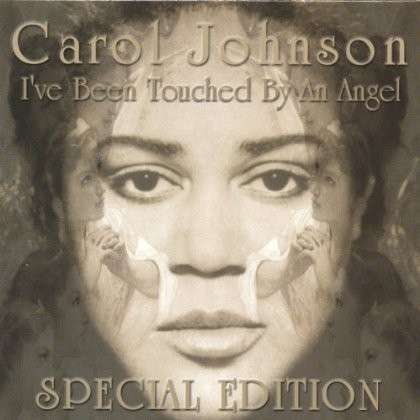 Cover for Carol · Ive Been Touched by an Angel Special Edition (CD) [Special edition] (2005)