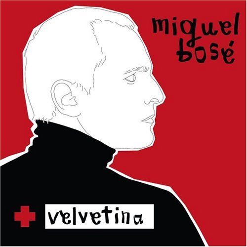 Cover for Miguel Bose · Velvetina (CD) (2005)