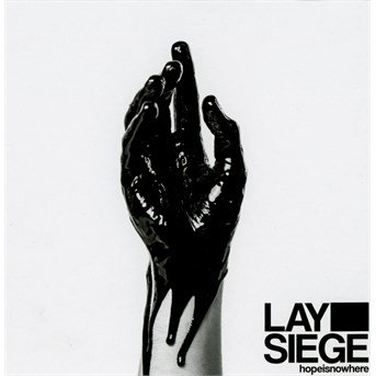 Cover for Lay Siege · Hopeisnowhere (CD) (2015)