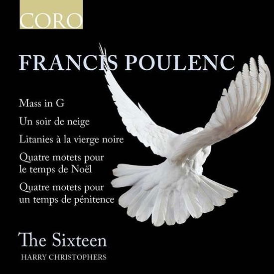 Francis Poulenc - Poulenc / Sixteen / Christophers - Musik - CORO - 0828021614927 - 3. März 2017