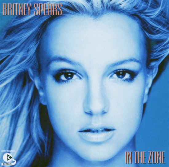 In The Zone - Britney Spears - Música - JIVE - 0828765712927 - 6 de marzo de 2007