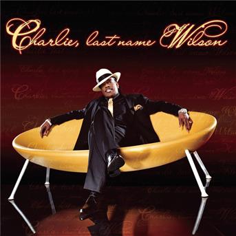 Cover for Charlie Wilson · Charlie, Last Name Wilson (CD) (2008)