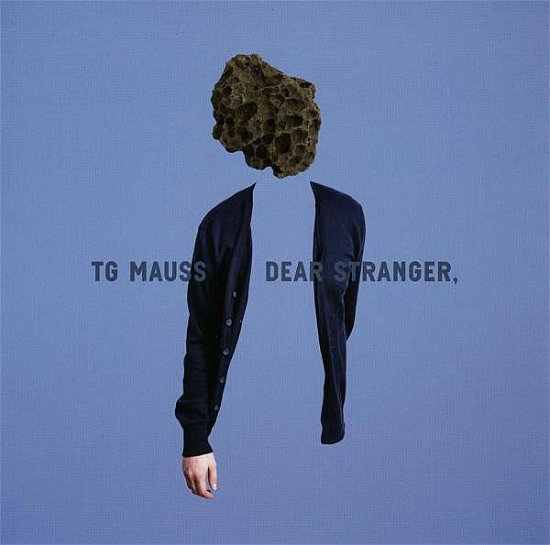 Cover for Tg Mauss · Dear Stranger (CD) (2013)