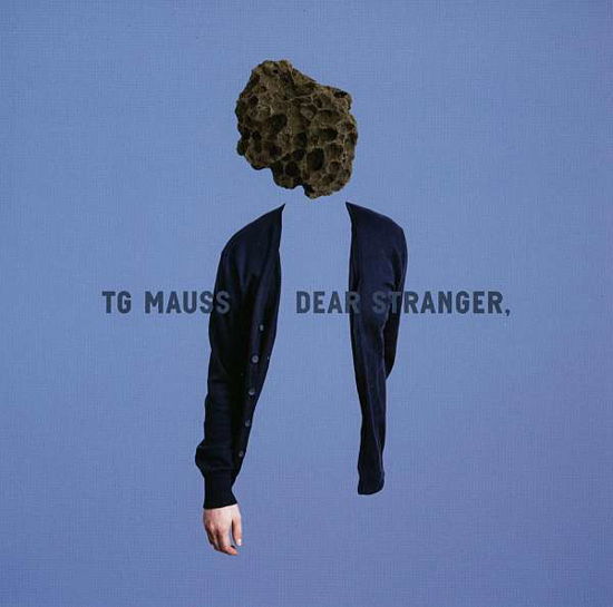 Cover for Tg Mauss · Dear Stranger (CD) (2013)