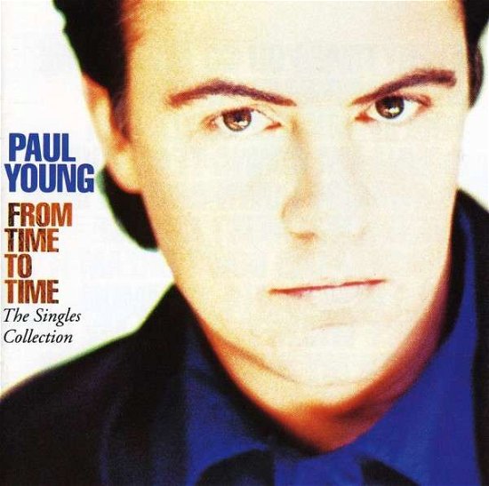 From Time to Time - Paul Young - Music - COLUMBIA - 0886972453927 - July 31, 1990